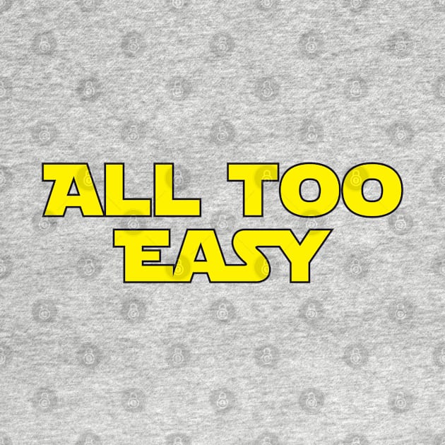 All Too Easy by Brightfeather